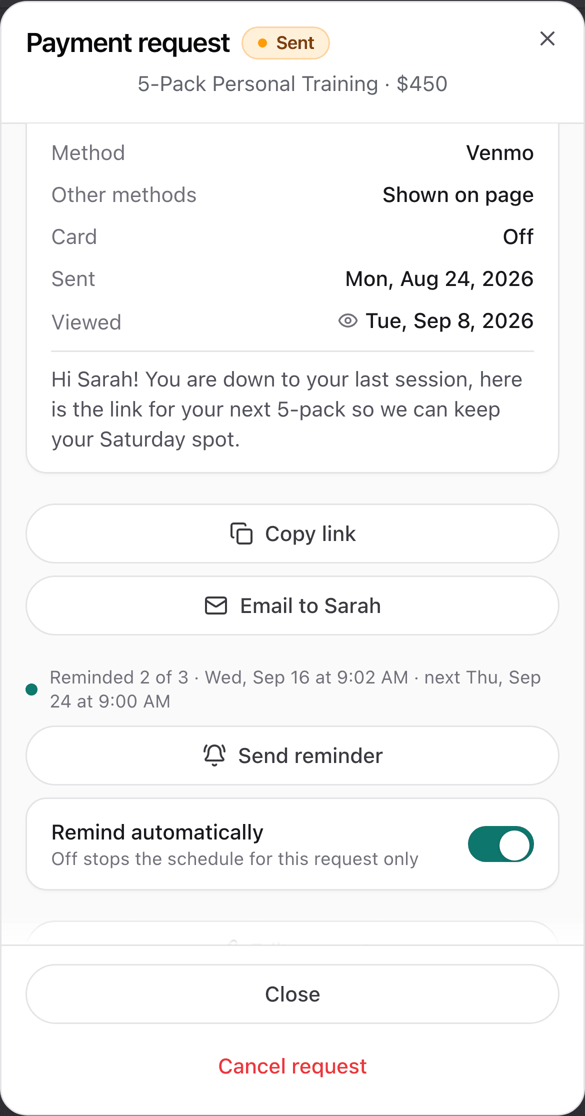 A sent payment request, showing a Copy link button, an Email to Sarah button, a line reading Reminded 2 of 3 with the next reminder date, a Send reminder button, and a Remind automatically switch subtitled Off stops the schedule for this request only.